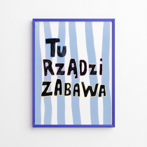plakat-z-napsiem-tu-rzadzi-zabawa-w-kolorowej-ramce.jpg